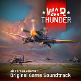 Jeremy Soule, Georgy Zheryakov & Zakhar Antonov - War Thunder (Air Forces, Vol. 1)
