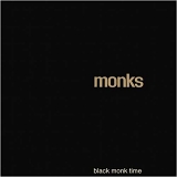 Monks - Black Monk Time