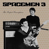 Spacemen 3 - Perfect Prescription