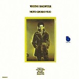 Wayne Shorter - Moto Grosso Feio