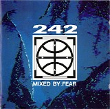 Front 242 - Mixed By Fear