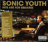 Sonic Youth - Hits Are For Squares