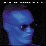 Grace Jones - Warm Leatherette