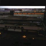 Big Head Todd & the Monsters - Riviera