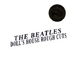 The Beatles - Doll's House Rough Cuts