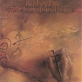 The Moody Blues - To Our Children's Children's Children