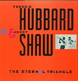 Freddie Hubbard & Woody Shaw - The Eternal Triangle