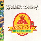 Kaiser Chiefs - Off With Their Heads