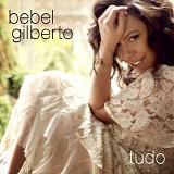 Bebel Gilberto - Tudo