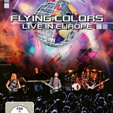 Flying Colors - Live In Europe