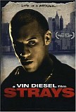 Vin Diesel - Strays