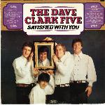 Dave Clark Five - Satisfied With You