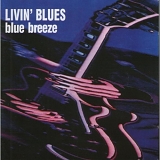 LivinÂ´ Blues - Blue Breeze