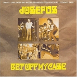 Josefus - Get Off My Case