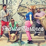 The Pedrito Martinez Group - The Pedrito Martinez Group (Deluxe Edition)