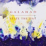 Galahad - Seize The Day