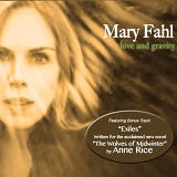 Fahl, Mary - Love And Gravity