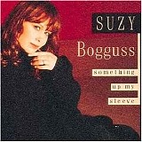 Suzy Bogguss - Something Up My Sleeve