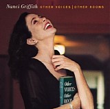 Nanci Griffith - Other Voices - Other Rooms