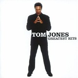 Tom Jones - Tom Jones Greatest Hits