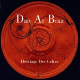 Dan Ar Braz & l'Heritage des Celts - H ritage des Celtes
