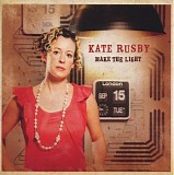 Kate Rusby - Make The Light