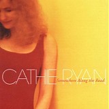 Cathie Ryan - Somewhere Along the Road