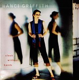 Nanci Griffith - Clock Without Hands