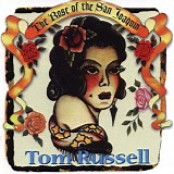 Tom Russell - The Rose of the San Joaquin