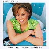 Suzy Bogguss - Give Me Some Wheels