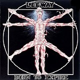 Leeway - Born to Expire