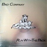 Bad Company - Run With The Pack