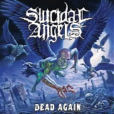 Suicidal Angels - Dead Again