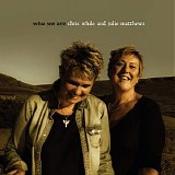 Chris While & Julie Matthews - Who We Are