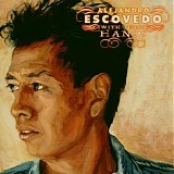 Alejandro Escovedo - With These Hands