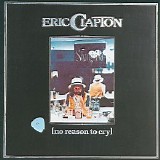 Eric Clapton - No Reason To Cry