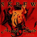 Skrew - Angel Seed XXIII