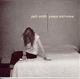 Patti Smith - Peace And Noise