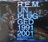 R.E.M. - Unplugged 1991 & 2001 - The Complete Sessions