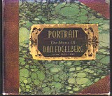 Dan Fogelberg - Portrait The Music Of Dan Fogelberg