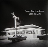 Bruce Springsteen - Save My Love