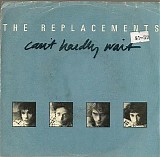 Replacements, The - Can't Hardly Wait