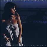 Linda Ronstadt - Hasten Down The Wind