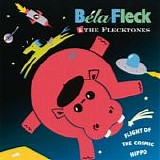 Béla Fleck & The Flecktones - Flight Of The Cosmic Hippo