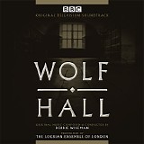 Debbie Wiseman - Wolf Hall