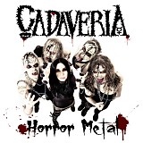 Cadaveria - Horror Metal