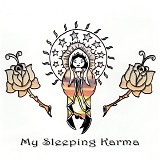 My Sleeping Karma - My Sleeping Karma