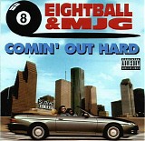 8ball & Mjg - Comin' Out Hard