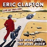 Eric Clapton - One More Car, One More Rider