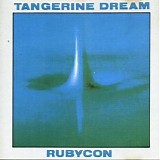 Tangerine Dream - Rubycon
